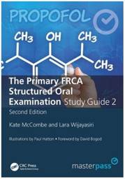 The Primary FRCA Structured Oral Exam Guide 2, Second Edition