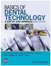 Basics of Dental Technology: A Step by Step Approach, 2nd Edition