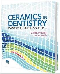 Ceramics in Dentistry: Principles and Practice, 1st Edition