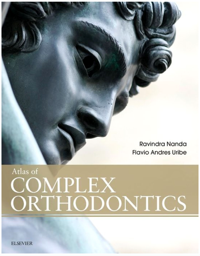 Atlas of Complex Orthodontics, 1st Edition