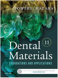 Dental Materials, 11th Edition: Foundations and Applications