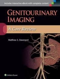 Genitourinary Imaging: A Core Review, 1st Edition