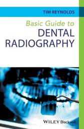 Basic Guide to Dental Radiography, 1st Edition