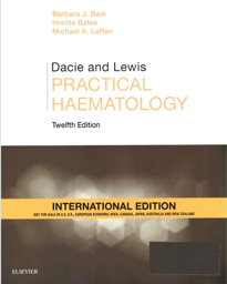 Dacie and Lewis Practical Haematology, 12th edition International Edition