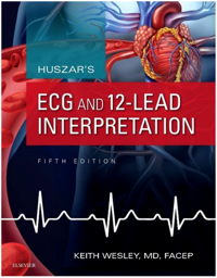 Huszar's ECG and 12-Lead Interpretation, 5th edition