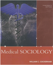 Medical Sociology,13th Edition