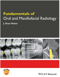 Fundamentals of Oral and Maxillofacial Radiology, 1st Edition