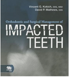 Orthodontic and Surgical Management of Impacted Teeth, 1st Edition