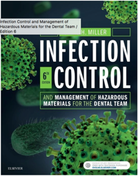 Infection Control and Management of Hazardous Materials for the Dental Team, 6th Edition