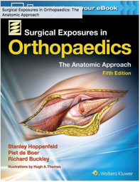 Surgical Exposures in Orthopaedics: The Anatomic Approach, 5th Edition