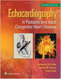 Echocardiography in Pediatric and Adult Congenital Heart Disease, 2nd Edition