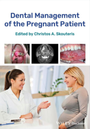 Dental Management of the Pregnant Patient, 1st Edition
