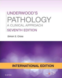 Underwood's Pathology: A Clinical Approach, International Edition, 7th Edition