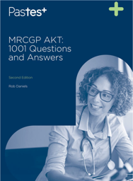 MRCGP AKT: 1001 Questions and Answers, 2nd Edition