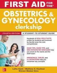 First Aid for the Obstetrics and Gynecology Clerkship,International Edition,  4th Edition