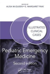 Pediatric Emergency Medicine: Illustrated Clinical Cases, Second Edition