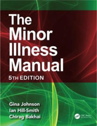 The Minor Illness Manual, 5th Edition
