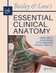 Bailey & Love's Essential Clinical Anatomy, 1st Edition