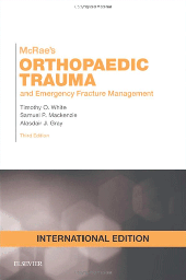 Mcrae's Orthopaedic Trauma and Emergency Fracture Management, International Edition, 3rd Edition
