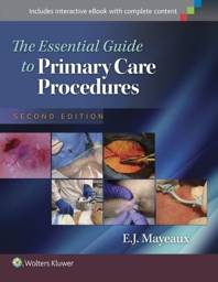Essential Guide to Primary Care Procedures, 2nd Edition