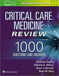 critical-care-medicine-review-1000-questions-and-answers-9781975102906
