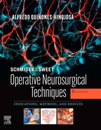 Schmidek and Sweet: Operative Neurosurgical Techniques