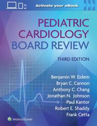 Pediatric Cardiology Board Review-9781975180478