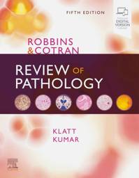 Robbins and Cotran Review of Pathology