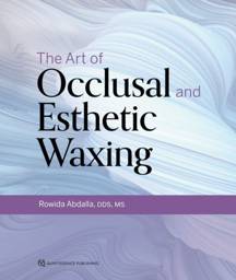 the-art-of-occlusal-and-esthetic-waxing-9780867158120