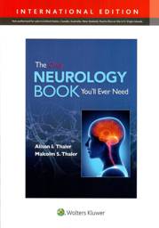 The Only Neurology Book You'll Ever Need
